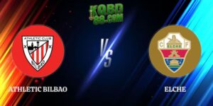 Nhận Định Athletic Bilbao vs Elche 23h30 12/09 La Liga