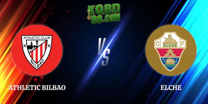 Nhận Định Athletic Bilbao vs Elche 23h30 12/09 La Liga